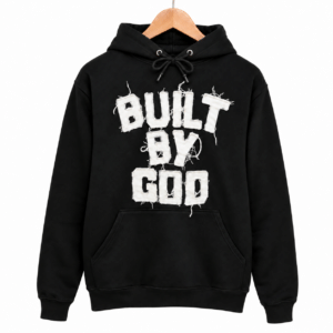 Built By God Handmade Hoodie